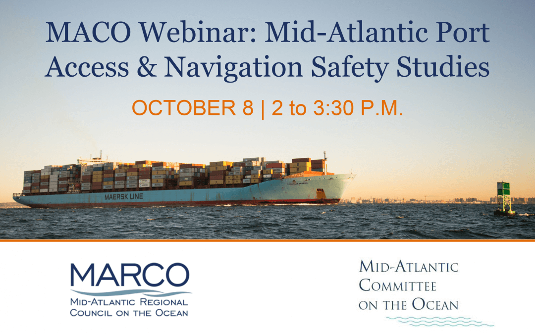 Mid-Atlantic Port Access and Navigation Safety Studies